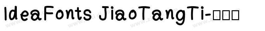 IdeaFonts JiaoTangTi字体转换